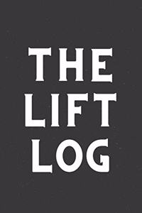 The Lift Log