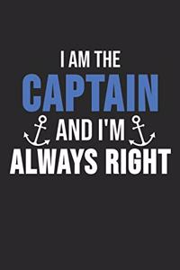 I Am The Captain And I'm Always Right