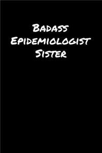 Badass Epidemiologist Sister