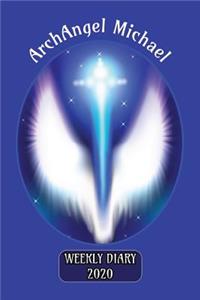 ArchAngel Michael - Weekly Diary 2020