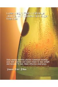 Lose Weight Fast in 60 days Journal with Diabetic and sugar free Diet