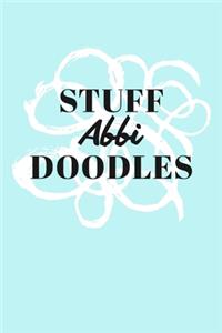 Stuff Abbi Doodles: Personalized Teal Doodle Sketchbook (6 x 9 inch) with 110 blank dot grid pages inside.