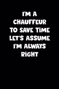 Chauffeur Notebook - Chauffeur Diary - Chauffeur Journal - Funny Gift for Chauffeur