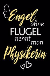 Engel Ohne Flügel Nennt Man Physikerin