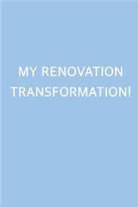 My Renovation Transformation