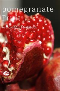 Pomegranate: Fruits Notebook, Journal, Diary (110 Pages, Blank, 6 x 9)