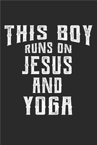 This Boy Runs on Jesus and Yoga