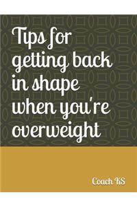 Tips for getting back in shape