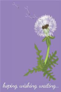 Hoping, Wishing, Waiting Journal