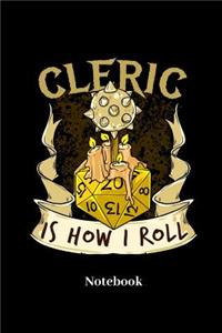 Cleric Is How I Roll Notebook