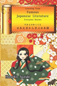 Learning from Famous Japanese Literature Everyone Knows だれもが知ってる日本文学から学ぶ日本語