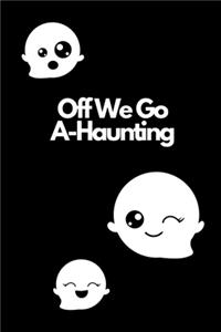 Off We Go A-Haunting