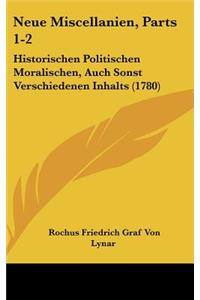 Neue Miscellanien, Parts 1-2