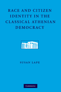 Race and Citizen Identity in the Classical Athenian Democracy