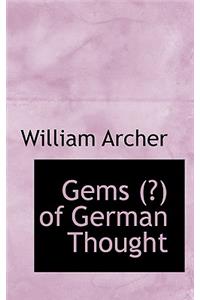 Gems (? of German Thought