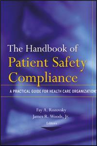 Handbook of Patient Safety Compliance