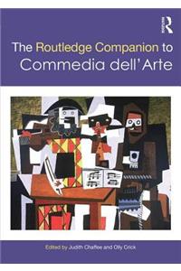 The Routledge Companion to Commedia dell'Arte