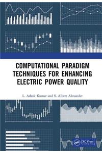 Computational Paradigm Techniques for Enhancing Electric Power Quality