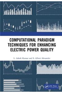 Computational Paradigm Techniques for Enhancing Electric Power Quality