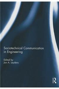 Sociotechnical Communication in Engineering