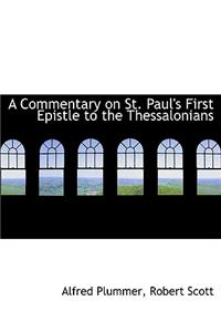 A Commentary on St. Paul's First Epistle to the Thessalonians