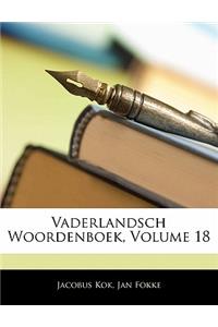 Vaderlandsch Woordenboek, Volume 18