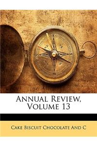 Annual Review, Volume 13
