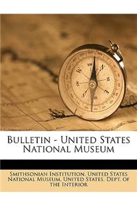 Bulletin - United States National Museum Volume No. 43 1893