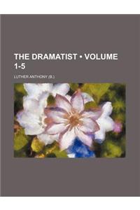 The Dramatist (Volume 1-5)