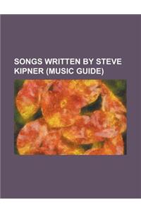 Songs Written by Steve Kipner (Music Guide)