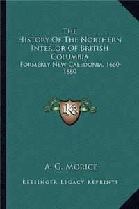 History Of The Northern Interior Of British Columbia