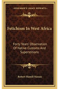 Fetichism in West Africa