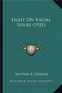 Light On Racial Issues (1921)