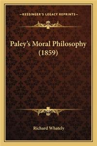 Paley's Moral Philosophy (1859)