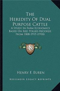 The Heredity Of Dual Purpose Cattle