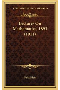 Lectures on Mathematics, 1893 (1911)