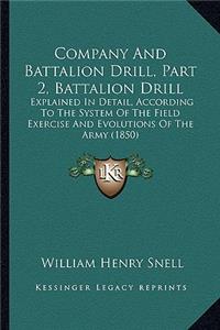 Company and Battalion Drill, Part 2, Battalion Drill