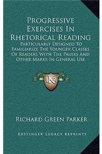 Progressive Exercises in Rhetorical Reading