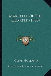 Marcelle of the Quarter (1900)