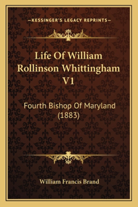 Life Of William Rollinson Whittingham V1