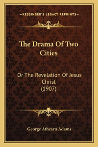 Drama Of Two Cities