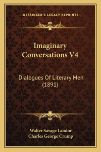 Imaginary Conversations V4