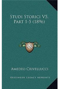 Studi Storici V5, Part 1-5 (1896)