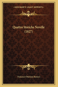Quattro Storiche Novelle (1827)