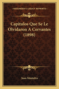 Capitulos Que Se Le Olvidaron A Cervantes (1898)
