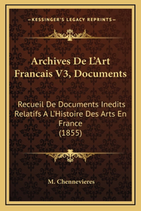 Archives De L'Art Francais V3, Documents