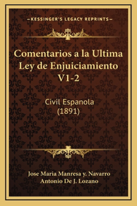 Comentarios a la Ultima Ley de Enjuiciamiento V1-2