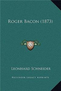 Roger Bacon (1873)