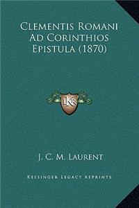 Clementis Romani Ad Corinthios Epistula (1870)