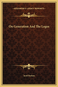 On Generation And The Logos